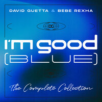 David Guetta & Bebe Rexha - I'm Good (Blue)